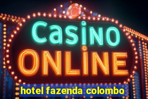 hotel fazenda colombo